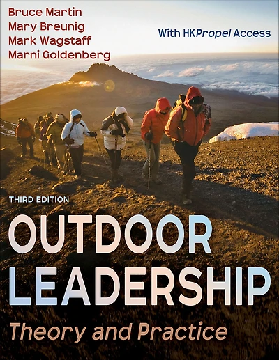 Outdoor Leadership: Theory and Practice
