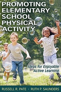Promoting Elementary School Physical Activity: Ideas for Enjoyable Active Learning