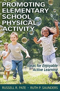 Promoting Elementary School Physical Activity: Ideas for Enjoyable Active Learning