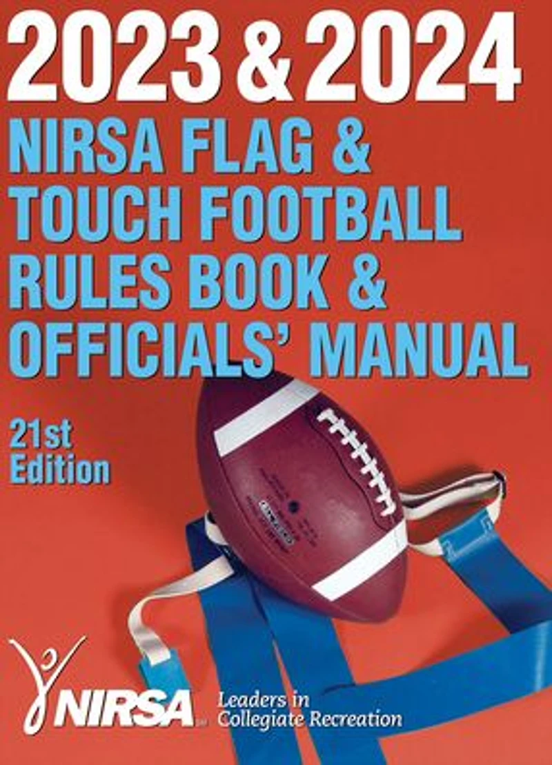 2023 & 2024 NIRSA Flag Touch Football Rules Book Officials' Manual