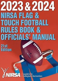 2023 & 2024 NIRSA Flag Touch Football Rules Book Officials' Manual