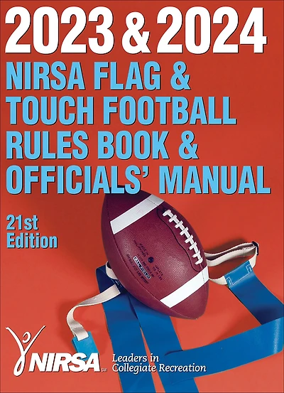 2023 & 2024 NIRSA Flag Touch Football Rules Book Officials' Manual