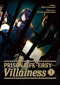 Prison Life is Easy for a Villainess: Volume 1