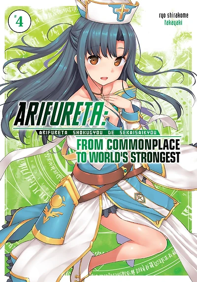 Arifureta: From Commonplace to World's Strongest: Volume 4