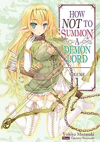 How NOT to Summon a Demon Lord (Light Novel), Volume 1