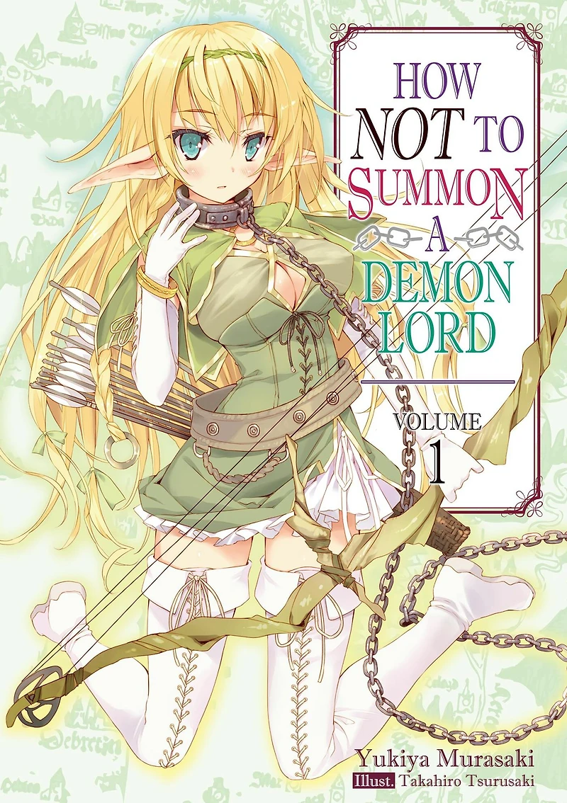 How NOT to Summon a Demon Lord (Light Novel), Volume 1
