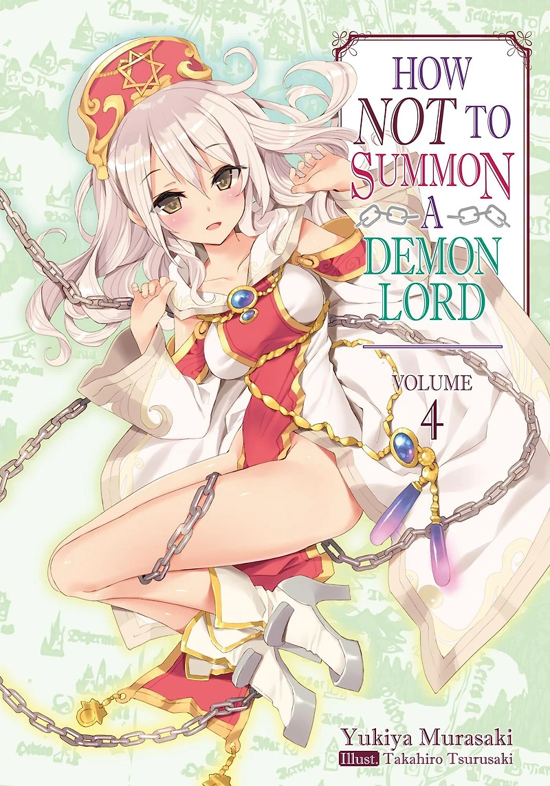 How NOT to Summon a Demon Lord (Light Novel), Volume 4
