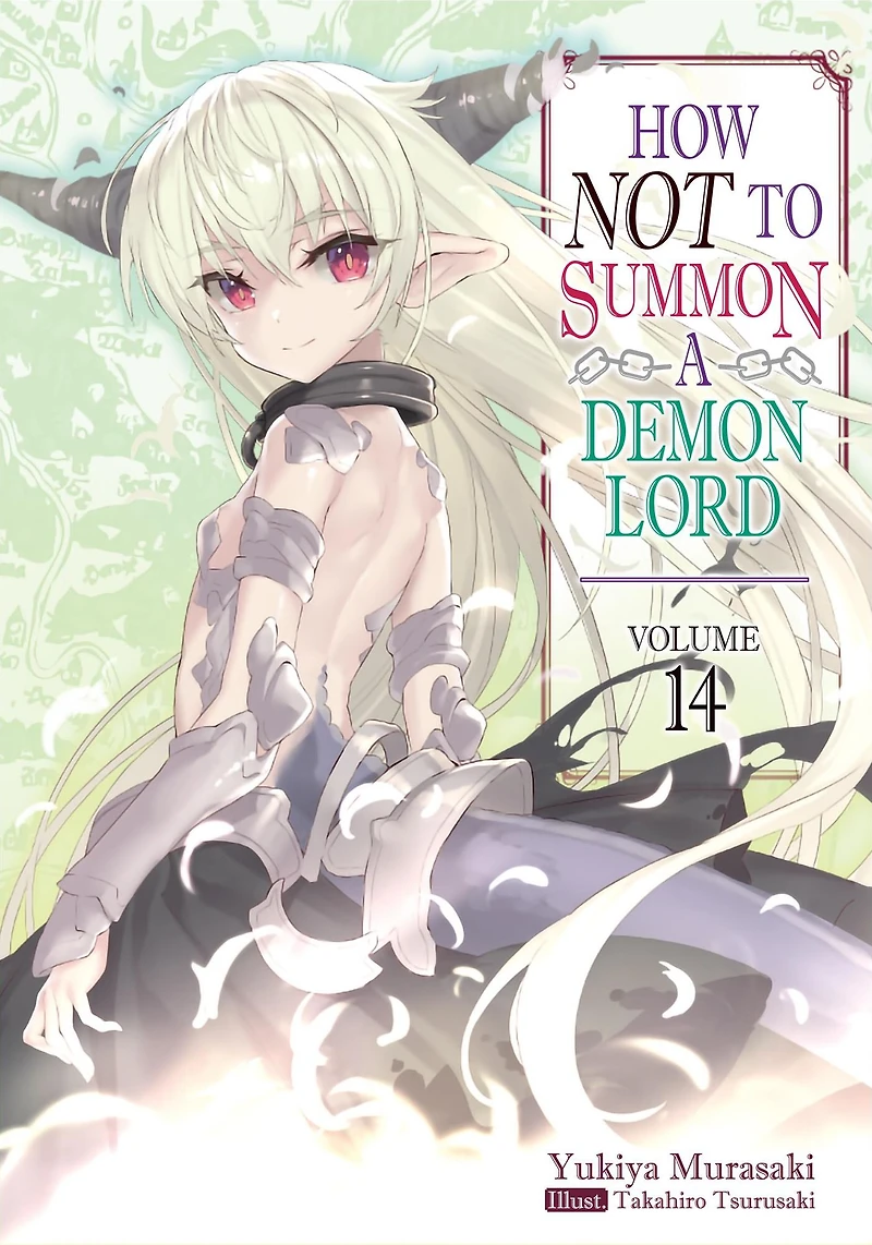 How NOT to Summon a Demon Lord (Light Novel), Volume 14