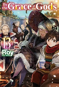 By the Grace of Gods: Volume 13