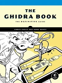 The Ghidra Book: Definitive Guide