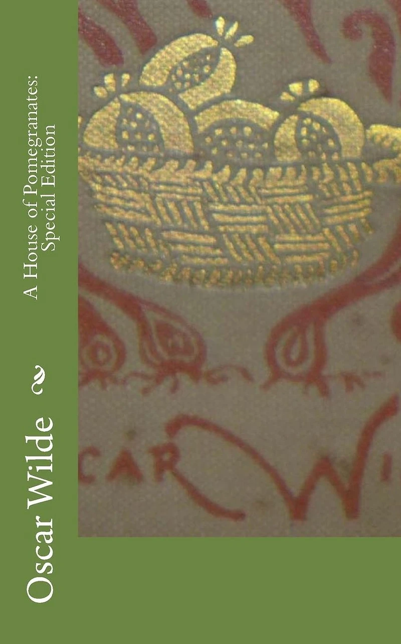 A House of Pomegranates: Special Edition