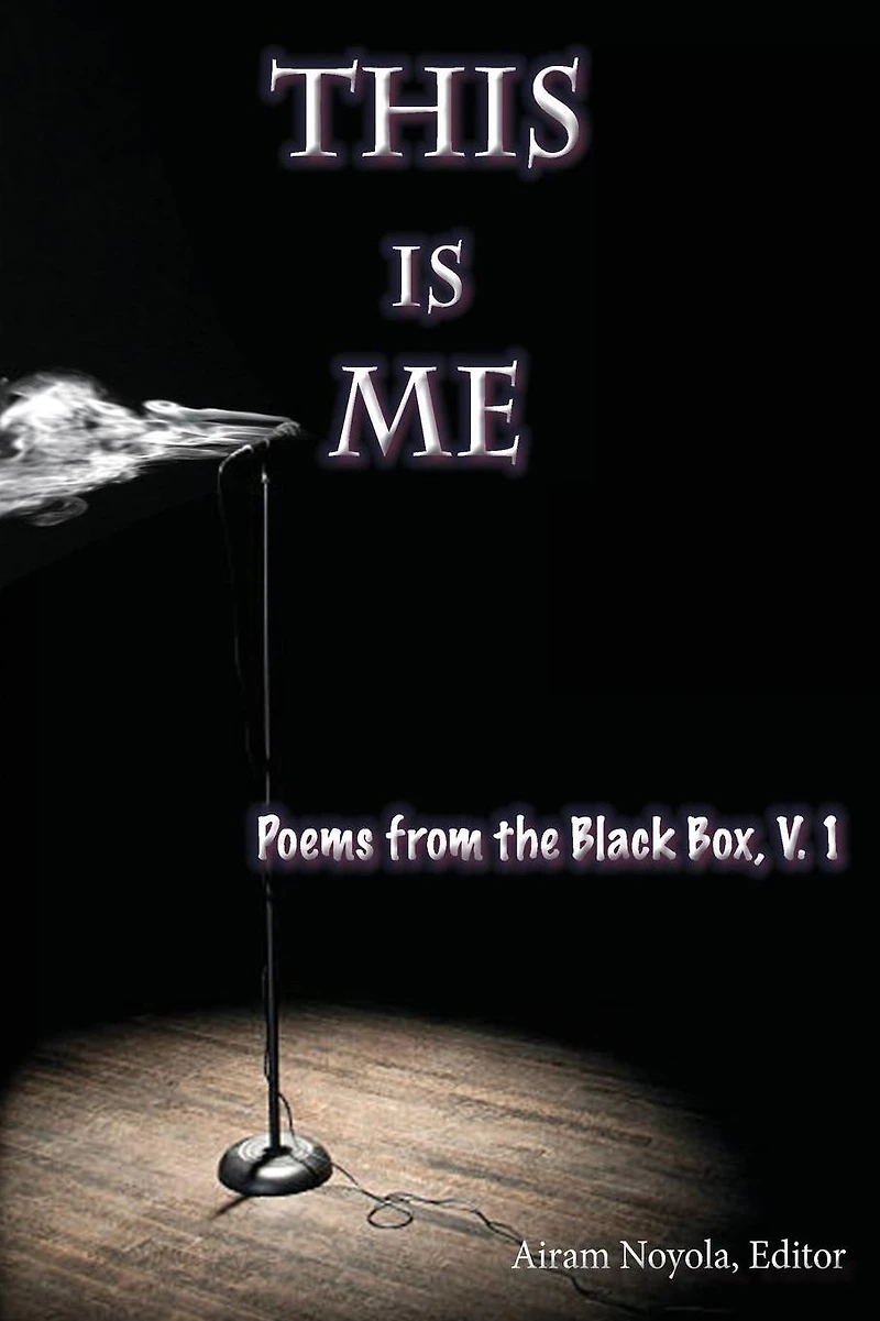 This is Me: Poems from the Black Box