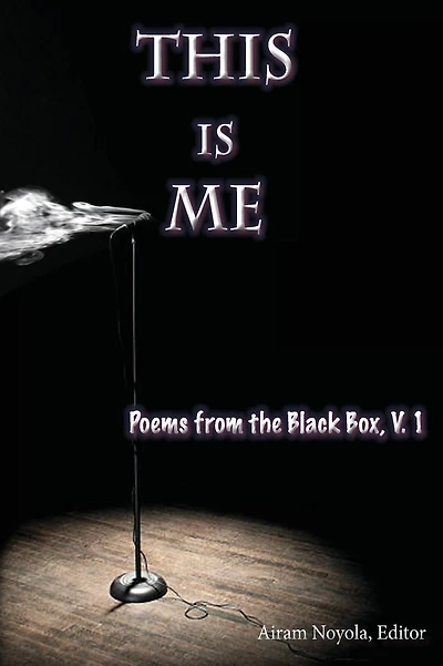 This is Me: Poems from the Black Box