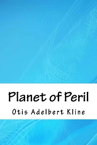 The Planet of Peril