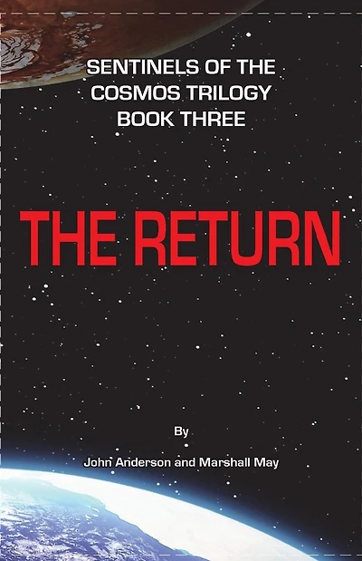 Sentinels of the Cosmos: The Return
