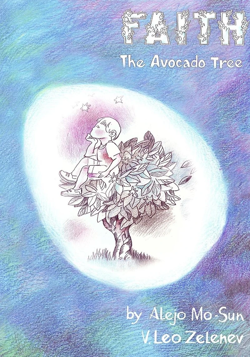 Faith and The Avocado Tree