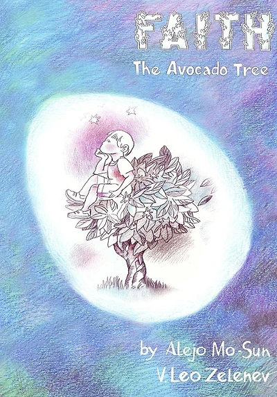 Faith and The Avocado Tree