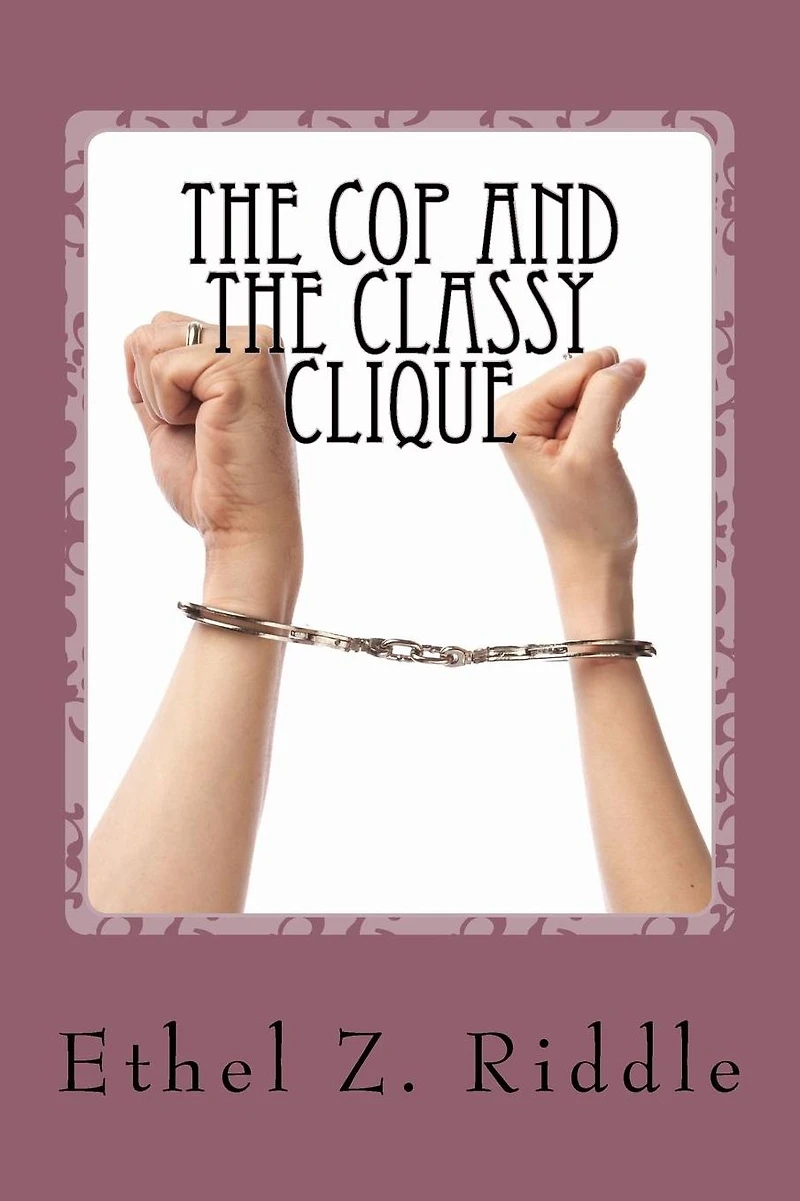 The Cop and the Classy Clique: This is Just the Beginning of Love