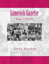 Limerick Gazette: Issue 7 of 100
