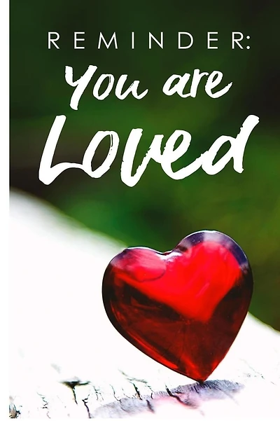Reminder: You Are Loved: WONDERFUL Mother's Day Gift For Mom / Mother's Day Gift / Mother's Day Gift Books / Mother's Day Journal