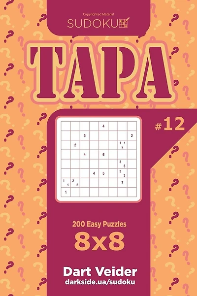 Sudoku Tapa - 200 Easy Puzzles 8x8 (Volume 12)