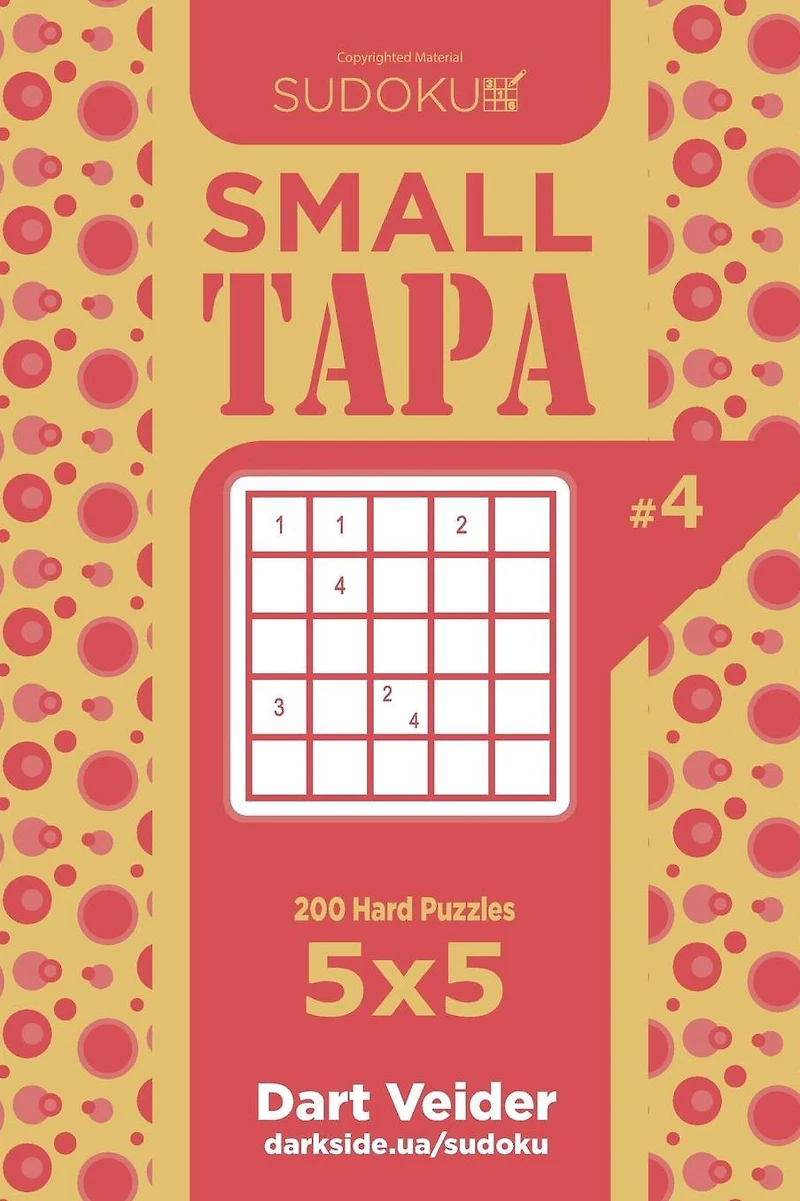 Sudoku Small Tapa - 200 Hard Puzzles 5x5 (Volume 4)