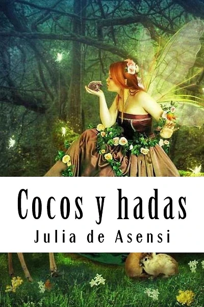 Cocos y hadas: Cuentos para niï¿½as y niï¿½os