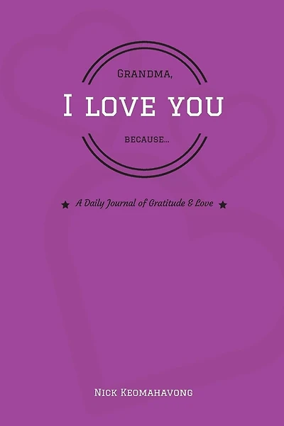 Grandma, I Love You Because...