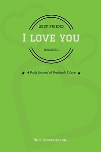 Best Friend, I Love You Because...