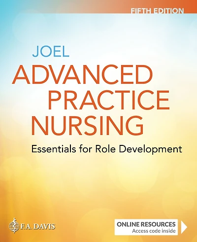 Advanced Practice Nursing: Essentials for Role Development: Essentials for Role Development