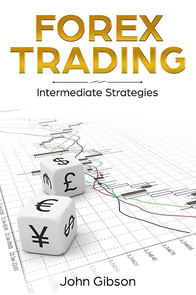 Forex Trading: Intermediate Strategies