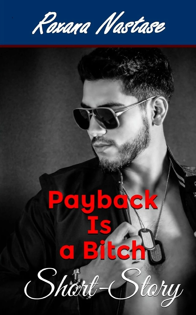 Payback Is A Bitch: Short-Story