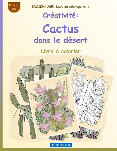 BROCKHAUSEN Livre de coloriage vol. 1 - Créativité: Cactus dans le désert