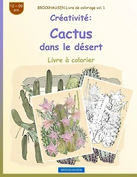 BROCKHAUSEN Livre de coloriage vol. 1 - Créativité: Cactus dans le désert