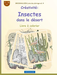 BROCKHAUSEN Livre de coloriage vol. 4 - Créativité: Insectes dans le désert
