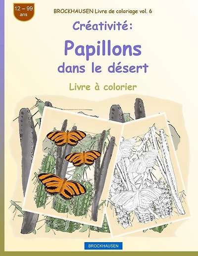 BROCKHAUSEN Livre de coloriage vol. 6 - Cr�ativit�: Papillons dans le d�sert