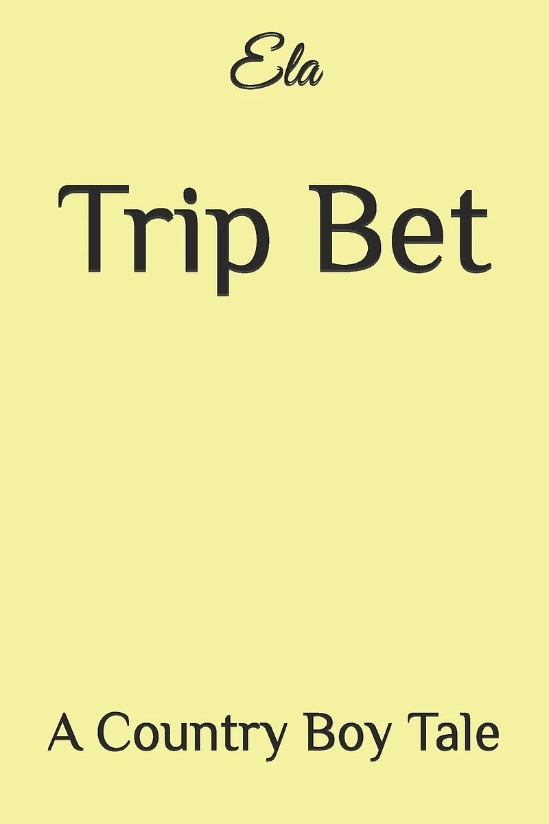 Trip Bet: A Country Boy Tale
