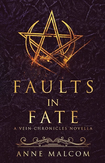 Faults in Fate: A Vein Chronicles Novella