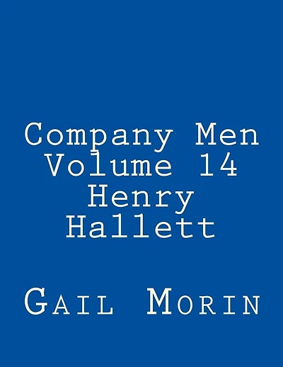 Company Men - Volume 14 - Henry Hallett