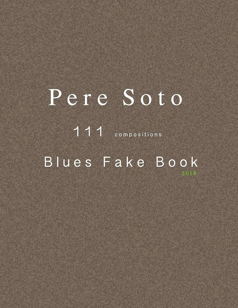 Pere Soto 111 BLUES Fake Book