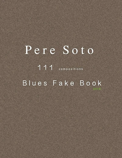 Pere Soto 111 BLUES Fake Book