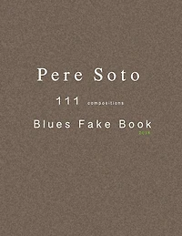 Pere Soto 111 BLUES Fake Book