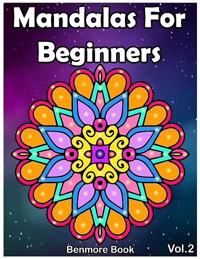 Mandala For Beginners: Adult Coloring Book 50 Mandala Images Stress Management Coloring Book with Fun, Easy, and Relaxing Coloring Pages (Perfect Gift for Mandala)