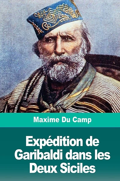 Exp�dition de Garibaldi dans les Deux Siciles
