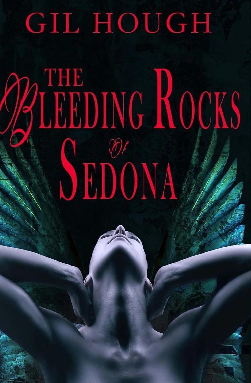 The Bleeding Rocks of Sedona: fourth novella Throne Hearts