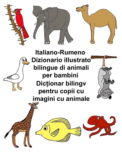 Italiano-Rumeno Dizionario illustrato bilingue di animali per bambini