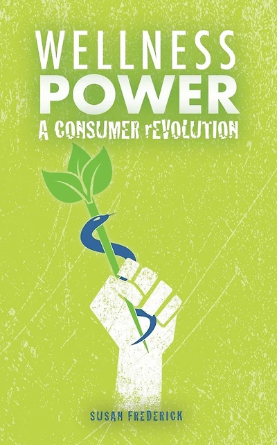 Wellness Power: A Consumer Revolution