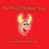 The Moose's Christmas Story