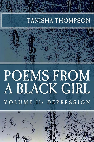 Poems From A Black Girl: Volume 2: Depression
