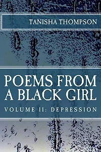 Poems From A Black Girl: Volume 2: Depression